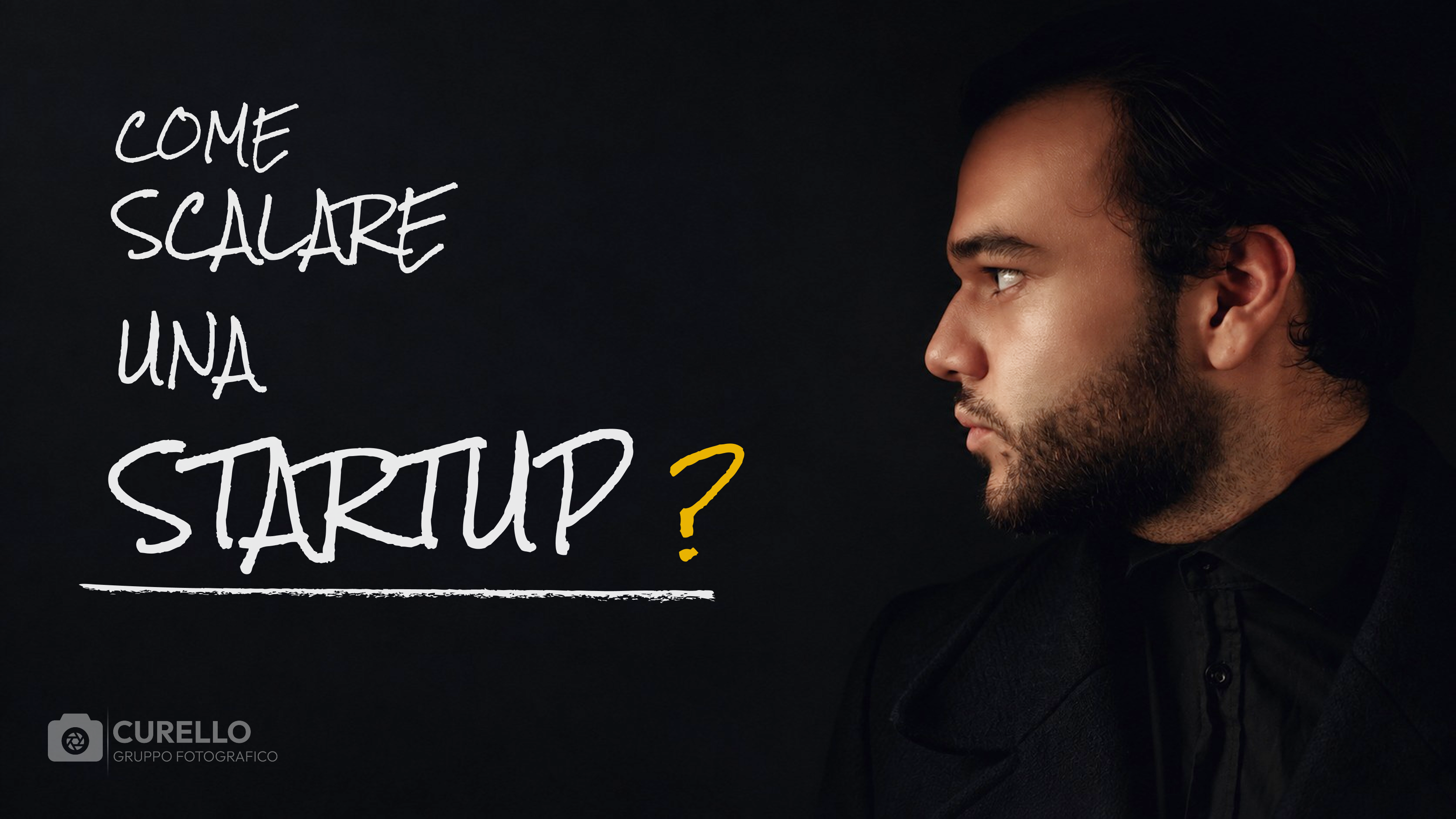 Gregorio Antonio Curello: come scalare una startup